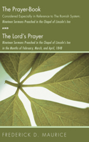 The Prayer - Book Considered Especially in Reference to the Romish System