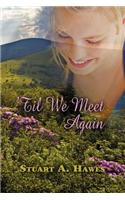 'Til We Meet Again