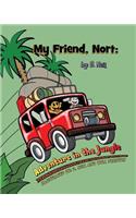 My Friend Nort Adventure in The Jungle