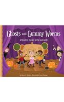 Ghosts and Gummy Worms: A Readers' Theater Script and Guide