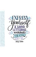 Express Yourself: A Hand Lettering Workbook for Kids