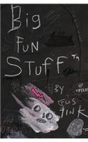 Big Fun Stuff