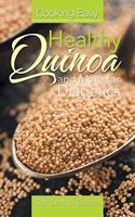 Cooking Easy: Healthy Quinoa and More for Diabetics(English)