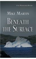 Beneath the Surface: (English)