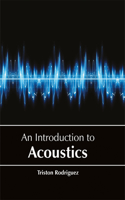 An Introduction to Acoustics