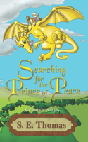 Searching for the Prince of Peace