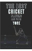 The Best Cricket Players are from York journal