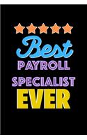 Best Payroll Specialist Evers Notebook - Payroll Specialist Funny Gift