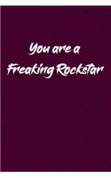 You are a Freaking Rockstar
