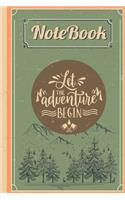 Let the adventure begin NOTEBOOK: Classic Vintage retro notebook for Camping Journal and Road Trip Planner, Caravan Travel Journal, Glamping Diary, Camp Memory Keepsake or Gift for C
