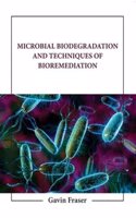 Microbial Biodegradation And Techniques Of Bioremediation (Hb 2023)