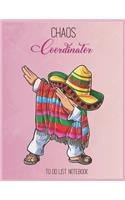Chaos Coordinator To Do List: Dabbing Mexican Poncho Cinco De Mayo Men Sombrero Funny Dab To Do & Dot Grid Matrix Notebook for Girls Teens Kids Journal College Blank Lined 110 Pa