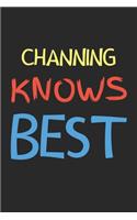 Channing Knows Best: Lined Journal, 120 Pages, 6 x 9, Channing Personalized Name Notebook Gift Idea, Black Matte Finish (Channing Knows Best Journal)