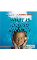 What Is Sound Energy?