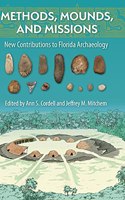Methods, Mounds, and Missions