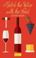 Match the Wine with the Food Activity Book