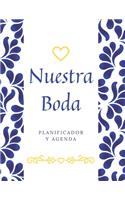 Nuestra Boda Planificador y Agenda: Organizador y Agenda Sin fecha para Novias o Novios para planear todas las actividades previas a la ceremonia y festejo de boda tema talavera azul c