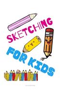 Sketching for kids: Blank Paper For Drawing And Sketching: Artist Edition, Sketching, Drawing and Creative Doodling. Notebook and Sketchbook to Draw and Journal, Classr