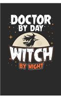 Doctor By Day Witch By Night: Graph Paper Notebook - Happy Halloween Gift for Witch Lover