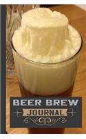 Beer Brew Journal: A Blank Recipe Beer Brewing Logbook For Making Your Own Craft Beer at Home