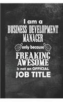 I Am A Business Development Manager