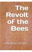 The Revolt of the Bees