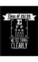 Class Of 2020 We See Things Clearly