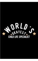 World's Okayest Child Life Specialist