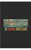 46 Years Of Being Awesome: Graph Paper Notebook / Journal (6" X 9" - 5 Squares per inch - 120 Pages) - Birthday Gift Idea for Boys And Girls