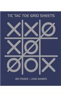 Tic Tac Toe Grid Sheets: 120 Page Game Book With 1,440 Blank Games For Kids (7.5 x 9.25 in.)