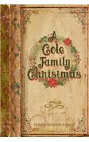 A Cole Family Christmas: Holiday Memories Journal