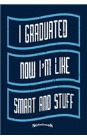 My Funny Graduation Notebook: Funny End Of School Notebook, Diary or Journal Gift for School, Highschool, College or University Graduates who completed their Exams successfully w