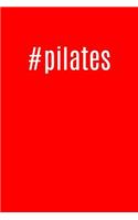#pilates: 6x9 Red Blank Cool Workout Hashtag Writing Journal Lined, Diary, Notebook for Men & Women(Toned Notes)