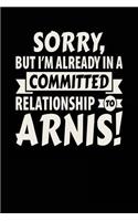 Sorry, But I'm Already In A Committed Relationship To Arnis!