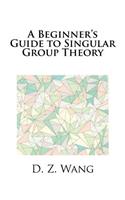 A Beginner's Guide to Singular Group Theory