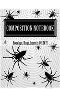 Composition Notebook: 8 1/2" X 11" 100 Pages, Wide Ruled Notebook for Insect Lovers