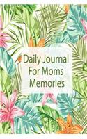 Daily Journal for Moms Memories