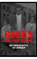Seeds of the Game