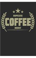 Hopeless Coffee Addict