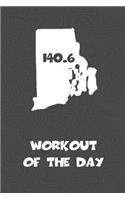 Workout of the Day: Rhode Island Workout of the Day Log for tracking and monitoring your training and progress towards your fitness goals. A great triathlon resource fo