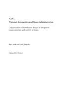 Compensation of Distributed Delays in Integrated Communication and Control Systems