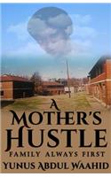 Mother's Hustle