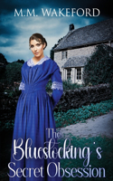 Bluestocking's Secret Obsession: A Historical Friends-to-Lovers Romance