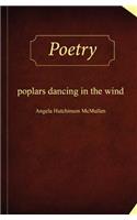 Poplars Dancing in the Wind