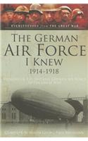 German Airforce I Knew 1914-1918