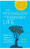 The Psychology of Everyday Life