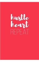 Hustle Heart Repeat Notebook