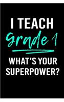 I Teach Grade 1 What's Your Superpower?