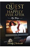 Quest for Happily Ever After: My Story