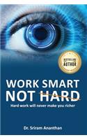 Work Smart Not Hard